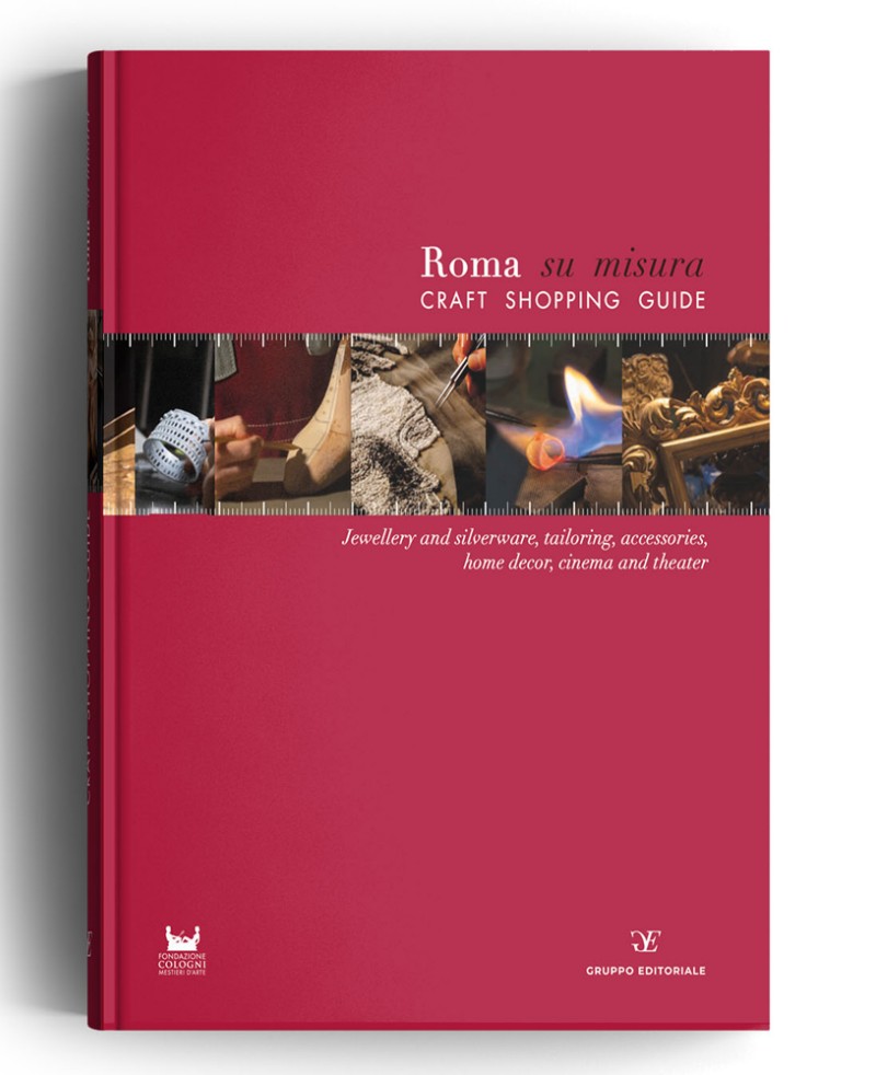 Copertina del volume «Roma su misura – Craft Shopping Guide», rossa con una striscia di fotografie di botteghe artigiane